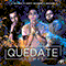 2016 Quedate (Remix) (feat. Justin Quiles & Mackie) (Single)