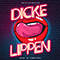 2018 Dicke Lippen (Single)