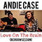 2017 Love on the Brain (Acoustic) (Single)
