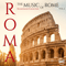 2018 Roma - The Music of Rome (Soundtracks Collection) Vol. 2