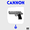 2017 Cannon (The One About The Gun) (Single)