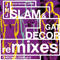 1994 Chronologie Part 6 - Slam & Gat Decor Remixes (Single)