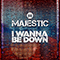 2019 I Wanna Be Down (Single)