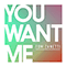 2016 You Want Me (with Sadie Ama) (Single)