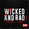 2019 Wicked and Bad (with Jaykae) (Single)