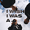 2020 I Wish I Was A... (EP)