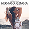 2018 Hermana Gitana (Single)
