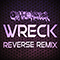 2020 Wreck (Reverse Remix)