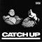 2021 Catch Up (feat. M Huncho) (Single)