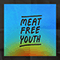 2021 Meat Free Youth (feat. Nervus) (Single)
