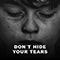 2020 Don't Hide Your Tears (Single)