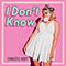 2021 I Don't Know (Single)