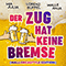 2022 Der Zug hat keine Bremse (Mallorcastyle Edition with Lorenz Buffel, Malle Anja) (Single)