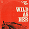 2022 Wild as Her (Single)