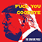 2020 Fuck You Goodbye (Single)