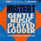 2014 Gentle Music Played Louder