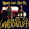 2023 Nobody Can Stop Me (I'm Gonna Be Like Madonna) (feat. Troi Irons) (Single)