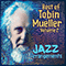 2023 Best of Tobin Mueller, Vol. 2: Jazz Arrangements (Remastered 2023)