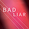 2019 Bad Liar