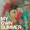2019 My Own Summer (with Sophia Urista)