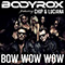 Bodyrox - Bow Wow Wow (Remixes) feat.