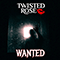 Twisted Rose - Wanted