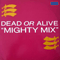 Dead or Alive - Mighty Mix (Vinyl, 12\'\', Promo, Mixed)