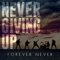2015 Never Giving Up (Single)