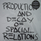 2006 Production And Decay Of Spacial Relations... (Limited Edition) (CD 1)