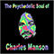2005 The Psychedelic Soul Of Charles Manson (CD1)