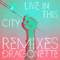 2012 Live In This City (Remixes)