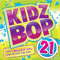 Kidz Bop Kids - Kidz Bop 21