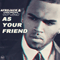 2013 As Your Friend (The Remixes)
