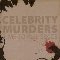 Celebrity Murders - Time To Kill Space