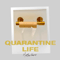 2020 Quarantine Life (Single)