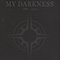 2015 My Darkness - 1999-2013 CD IV Farewell Gig 23.2.2013