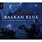 1996 Balkan Blue (CD 2: Balkan Blue)