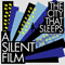 Silent Film - The City That Sleeps