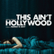 2008 This Ain't Hollywood (OST)
