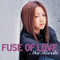2005 Fuse Of Love