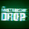 Mistabishi - Drop