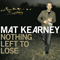 2006 Nothing Left to Lose (Deluxe Edition, CD 1)