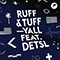 2012 Ruff 'n' Tuff (with Yall) (Single)