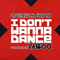 2012 I Don't Wanna Dance (Single)