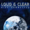 Loud & Clear ~ Disc-Connected