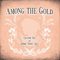 2009 Among The Gold (EP)