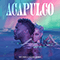 2021 Acapulco (Michael Calfan Remix) (Single)