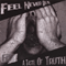 Feel Never Real - A Taste Of Truth