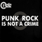 2012 Punk Rock Is Not A Crime