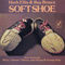 1974 Soft Shoe (split)